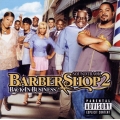 Barbershop 2: Back In Business - Soundtrack Barbershop 2: Back In Business - Soundtrack